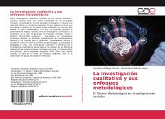 La investigación cualitativa y sus enfoques metodológicos