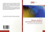 Physico-chimie et formulation des émulsions