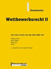 Wettbewerbsrecht II Kommentar - Oesch, Matthias; Weber, Rolf H.; Zäch, Roger