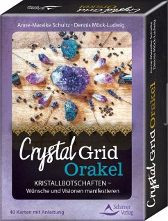 Crystal-Grid-Orakel - Kristallbotschaften - Wünsche und Visionen manifestieren - Schultz, Anne-Mareike;Möck-Ludwig, Dennis