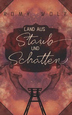 Land aus Staub und Schatten - Wolf, Romy