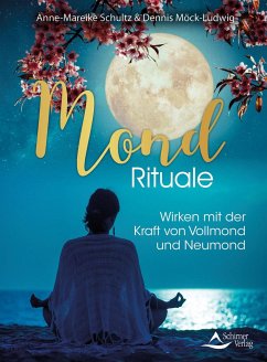 Mond-Rituale - Schultz, Anne-Mareike;Möck-Ludwig, Dennis