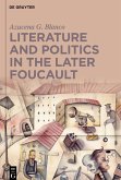 Literature and Politics in the Later Foucault