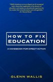 How to Fix Education (eBook, ePUB)
