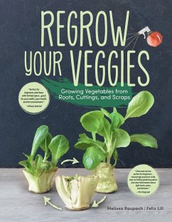 Regrow Your Veggies (eBook, ePUB) - Raupach, Melissa; Lill, Felix