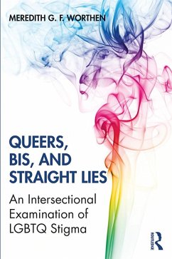 Queers, Bis, and Straight Lies (eBook, ePUB) - Worthen, Meredith