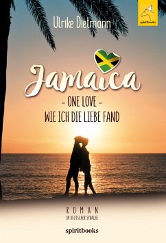 Jamaika - One Love (eBook, ePUB) - Dietmann, Ulrike