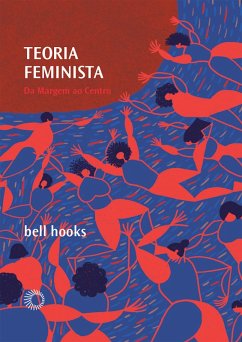Teoria feminista (eBook, ePUB) - Hooks, Bell