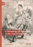 A Genealogy of Appetite in the Sexual Sciences (eBook, PDF)