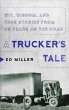 A Trucker's Tale (eBook, ePUB) - Bild 1