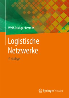 Logistische Netzwerke (eBook, PDF) - Bretzke, Wolf-Rüdiger