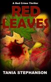 Red Leaves (Red Crime Thriller Series, #1) (eBook, ePUB)