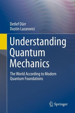 Understanding Quantum Mechanics (eBook, PDF) - Dürr, Detlef; Lazarovici, Dustin