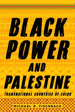 Black Power and Palestine (eBook, ePUB) - Fischbach, Michael R.