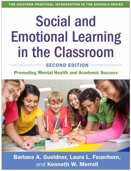 Social and Emotional Learning in the Classroom (eBook, ePUB) Social and Emotional Learning in the Classroom (eBook, ePUB)