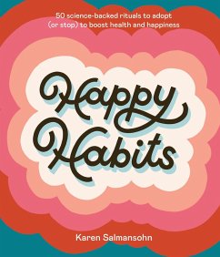 Happy Habits (eBook, ePUB) - Salmansohn, Karen