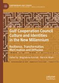 Gulf Cooperation Council Culture and Identities in the New Millennium (eBook, PDF)
