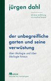 Der unbegreifliche Garten und seine Verwüstung (eBook, PDF)