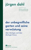 Der unbegreifliche Garten und seine Verwüstung (eBook, ePUB)