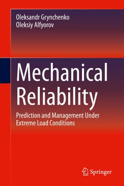 Mechanical Reliability (eBook, PDF) - Grynchenko, Oleksandr; Alfyorov, Oleksiy