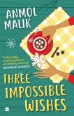 Three Impossible Wishes (eBook, ePUB) Three Impossible Wishes (eBook, ePUB)