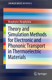 Theory and Simulation Methods for Electronic and Phononic Transport in Thermoelectric Materials (eBook, PDF)