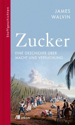 Zucker (eBook, ePUB) - Walvin, James