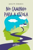 No Caminho para a Escola (eBook, ePUB)