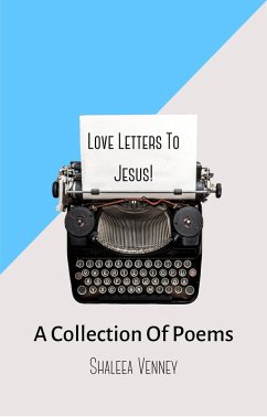 Love Letters to Jesus (eBook, ePUB) - Venney, Shaleea