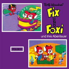 Fix und Foxi, Fix und Foxi und ihre Abenteuer, Folge 5 (MP3-Download) - Kauka, Rolf