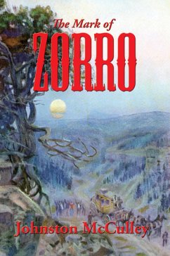 The Mark of Zorro (eBook, ePUB) - Mcculley, Johnston