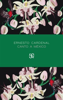 Canto a México (eBook, ePUB) - Cardenal, Ernesto
