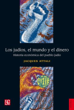 Los judíos, el mundo y el dinero (eBook, ePUB) - Attali, Jacques