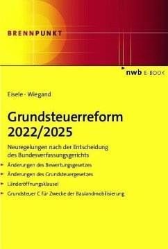 Grundsteuerreform 2022/2025 (eBook, PDF) - Eisele, Dirk; Wiegand, Steffen