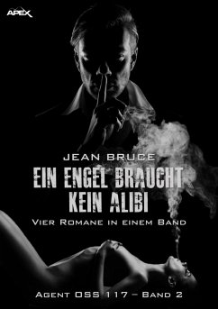 EIN ENGEL BRAUCHT KEIN ALIBI - AGENT OSS 117, BAND 2 (eBook, ePUB) - Bruce, Jean