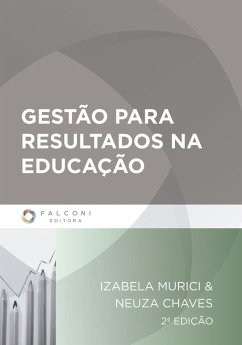 Gestão para resultados na educação (eBook, ePUB) - Murici, Izabela; Chaves, Neuza