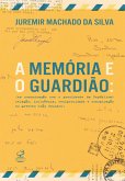 A memória e o guardião (eBook, ePUB)