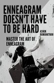 Enneagram Doesn't have to be hard - Master the art of Enneagram (eBook, ePUB)
