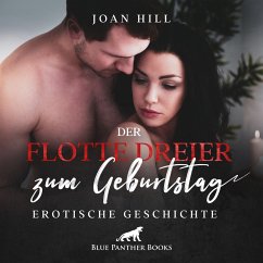 Cover Der flotte Dreier zum Geburtstag   Erotik Audio Story   Erotisches Hörbuch (MP3-Download)