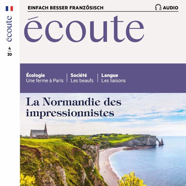 Französisch lernen Audio - Die Normandie der Impressionisten (MP3-Download) Französisch lernen Audio - Die Normandie der Impressionisten (MP3-Download)