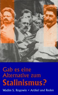 Gab es eine Alternative zum Stalinismus? (eBook, PDF) - Rogowin, Wadim S