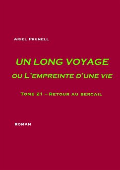 Un long voyage ou L'empreinte d'une vie - tome 21 (eBook, ePUB)