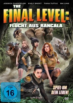 The Final Level: Flucht aus Rancala - Spiel um dein Leben - Ling,Bai/Chancelor,Jessica/Sweet,Emily