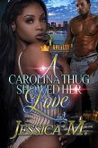 A Carolina Thug Showed Her Love (eBook, ePUB)
