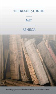 Die blaue Stunde mit Seneca (eBook, ePUB) - Prantl, Petra-Alexa