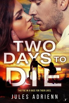Two Days to Die (eBook, ePUB) - Adrienn, Jules