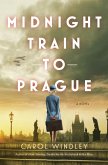 Midnight Train to Prague (eBook, ePUB) Midnight Train to Prague (eBook, ePUB)