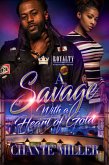 A Savage With a Heart of Gold (eBook, ePUB) A Savage With a Heart of Gold (eBook, ePUB)