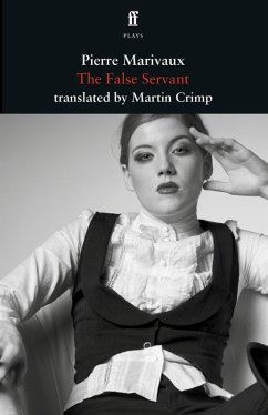 The False Servant (eBook, ePUB) - Crimp, Martin; Marivaux, Pierre