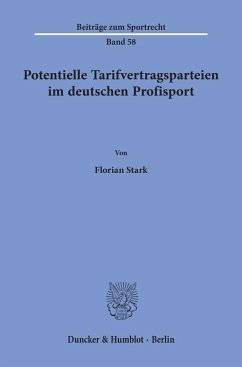 Potentielle Tarifvertragsparteien im deutschen Profisport. - Stark, Florian
